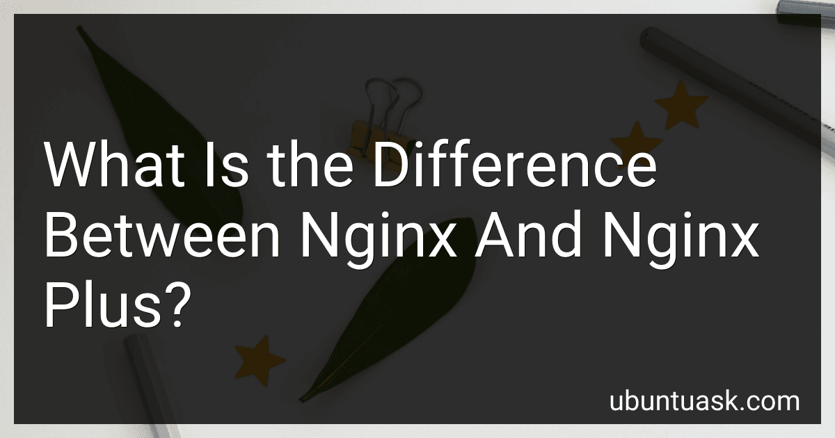 What Is the Difference Between Nginx And Nginx Plus? image