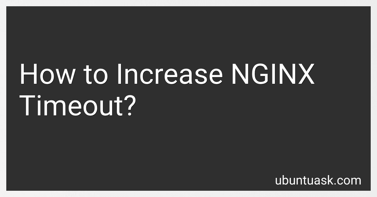 How to Increase NGINX Timeout? image