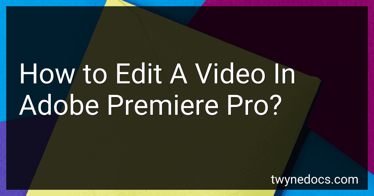 How to Edit A Video In Adobe Premiere Pro? image