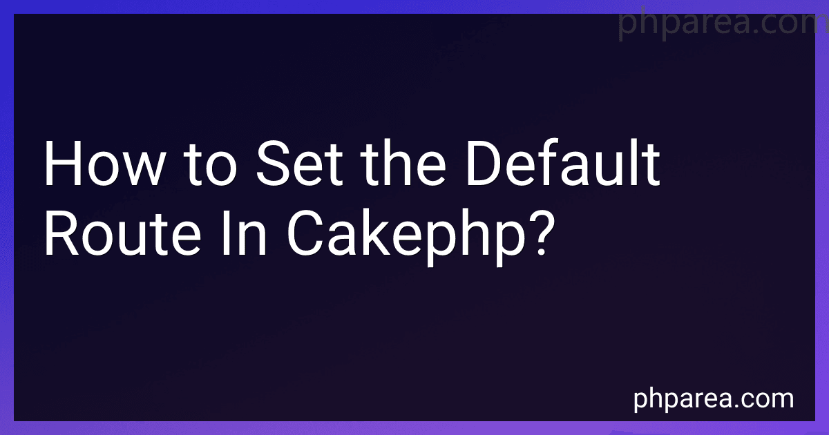 How to Set the Default Route In Cakephp? image