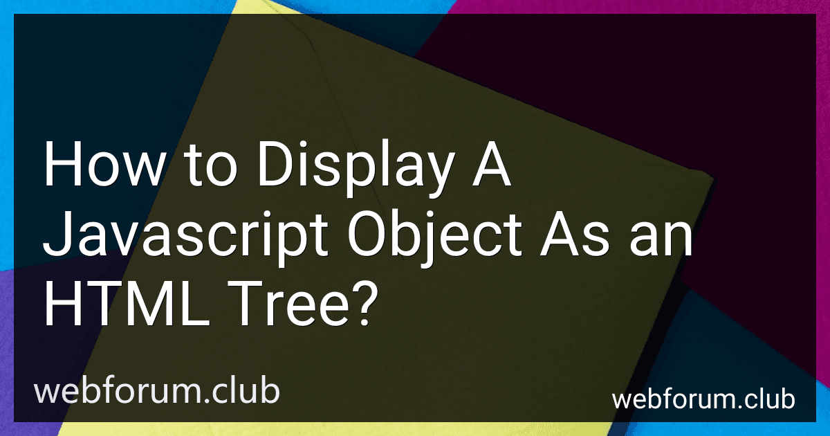 How to Display A Javascript Object As an HTML Tree? image