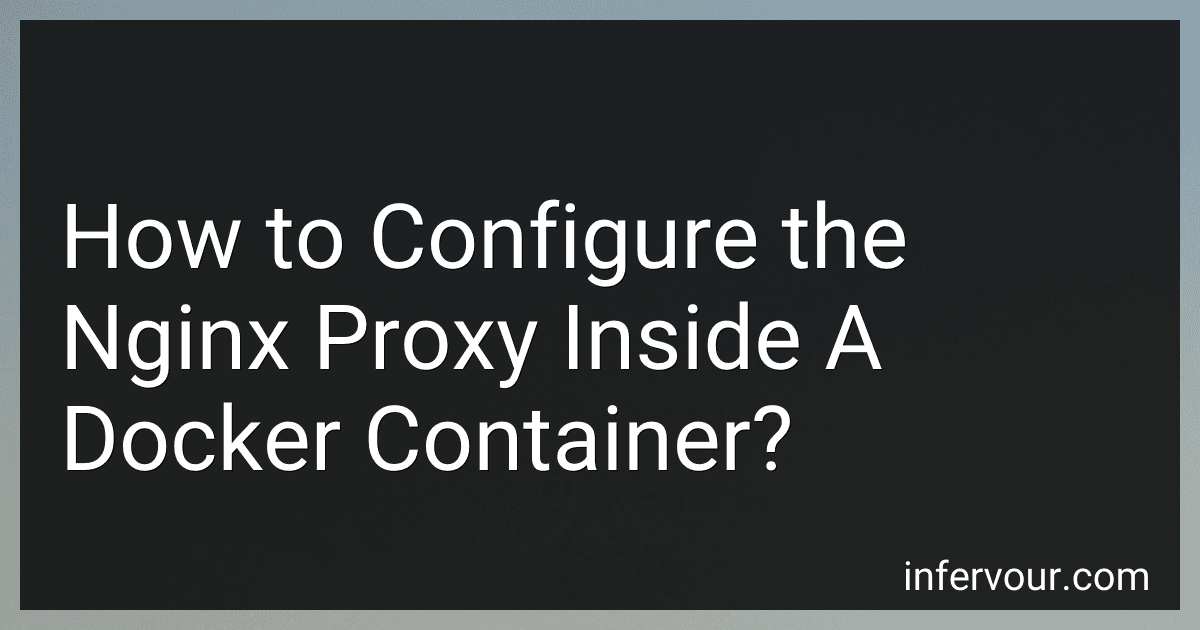 How to Configure the Nginx Proxy Inside A Docker Container? image