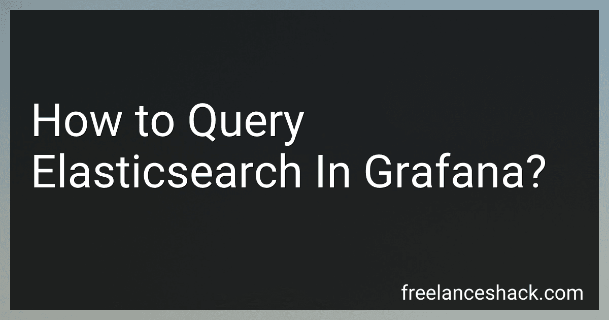 How to Query Elasticsearch In Grafana? preview