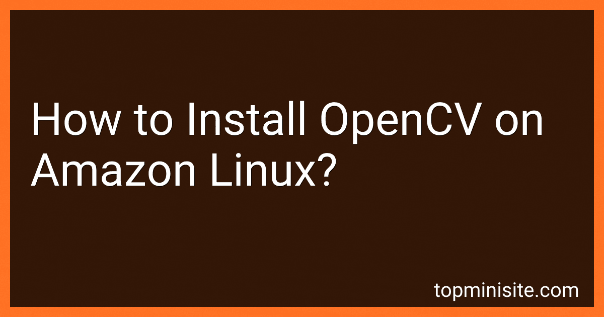 How to Install OpenCV on Amazon Linux? image