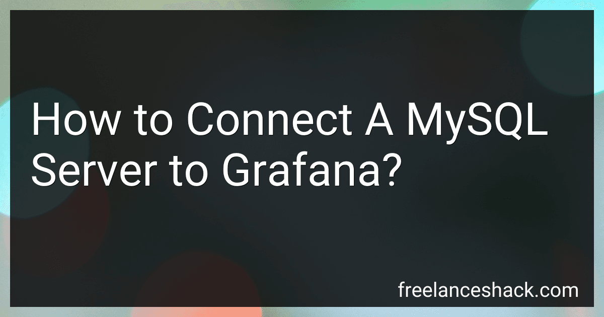 How to Connect A MySQL Server to Grafana? preview