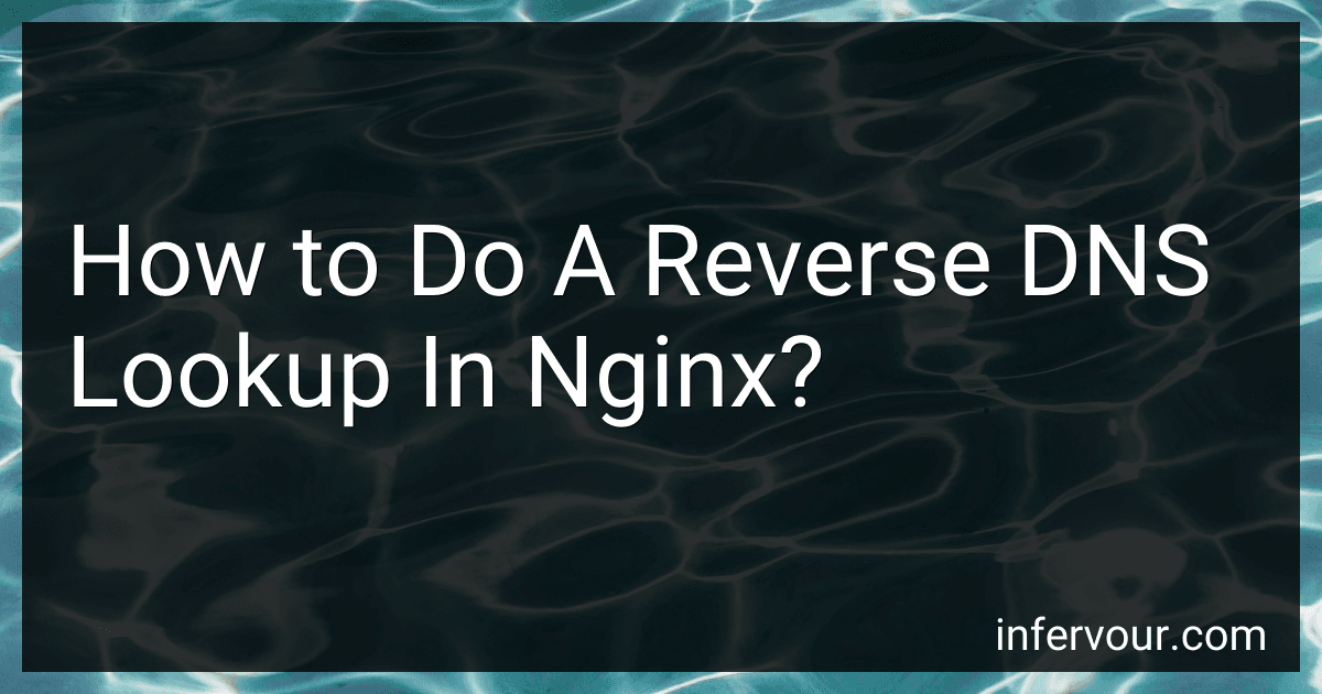 How to Do A Reverse DNS Lookup In Nginx? image