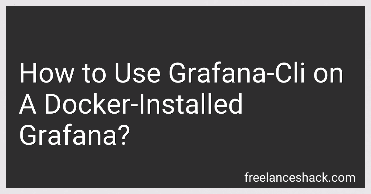 How to Use Grafana-Cli on A Docker-Installed Grafana? preview