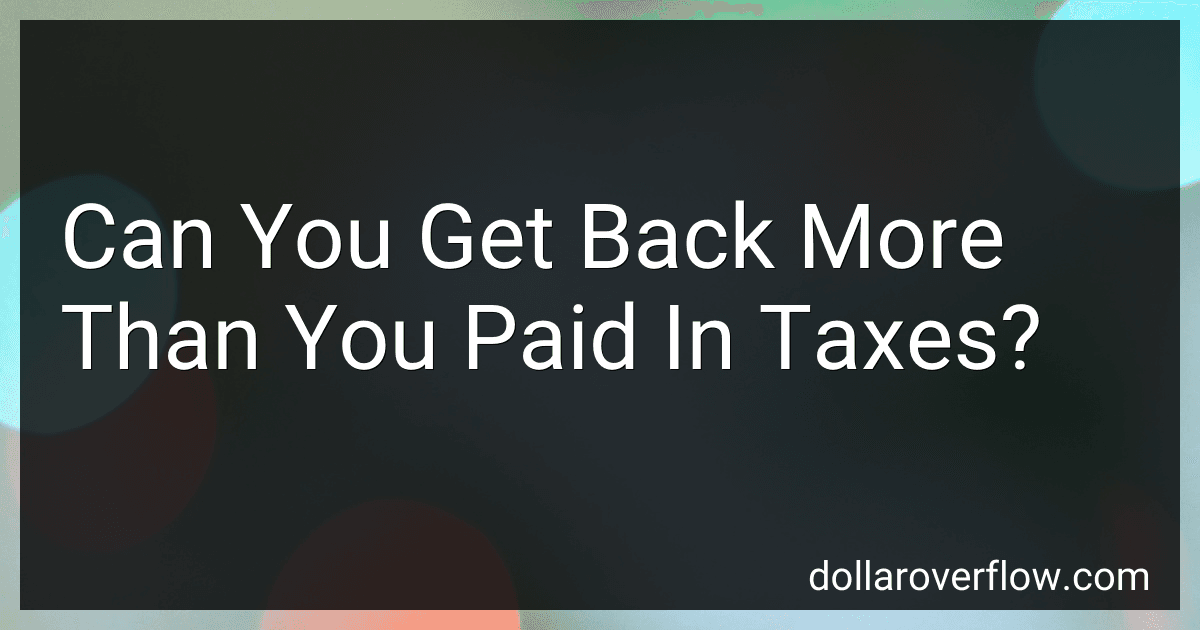 Can You Get Back More Than You Paid In Taxes? image