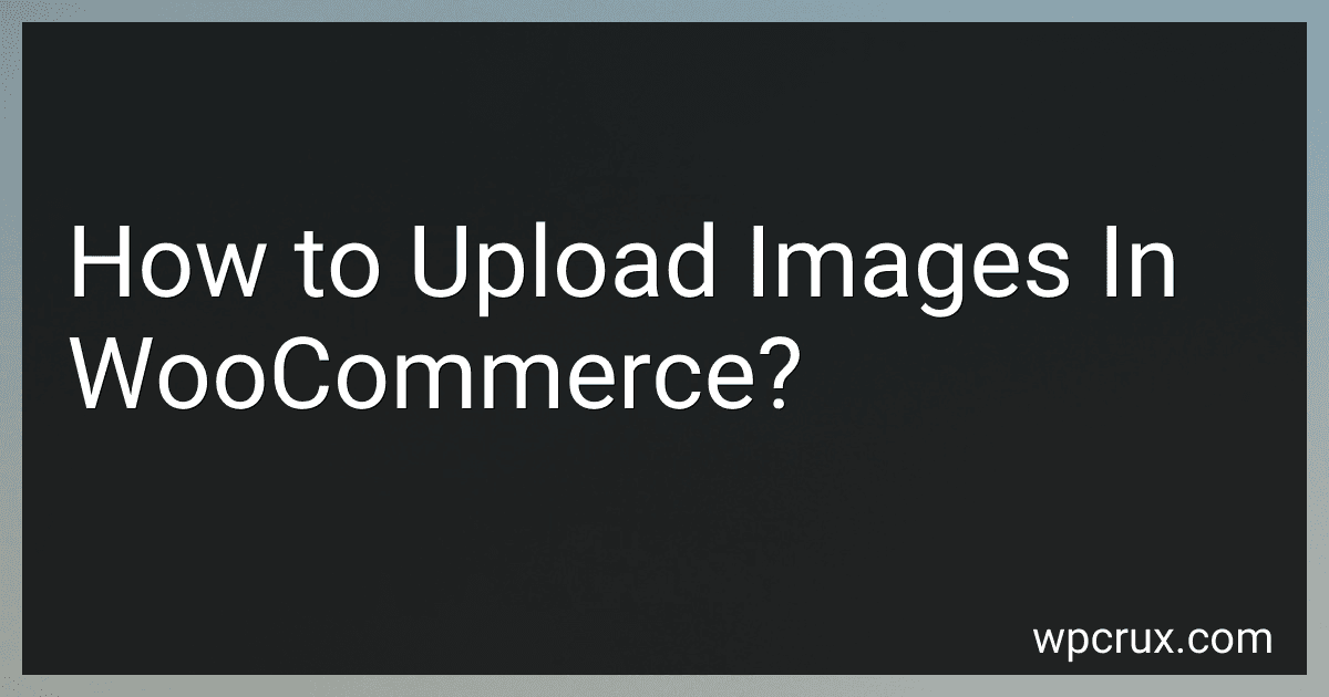 How to Upload Images In WooCommerce? image