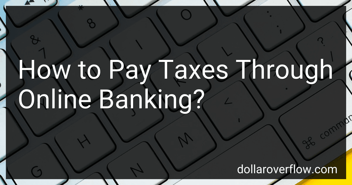 How to Pay Taxes Through Online Banking? image