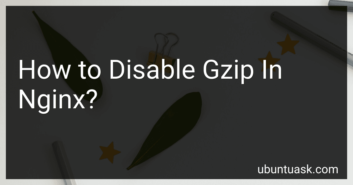How to Disable Gzip In Nginx? image