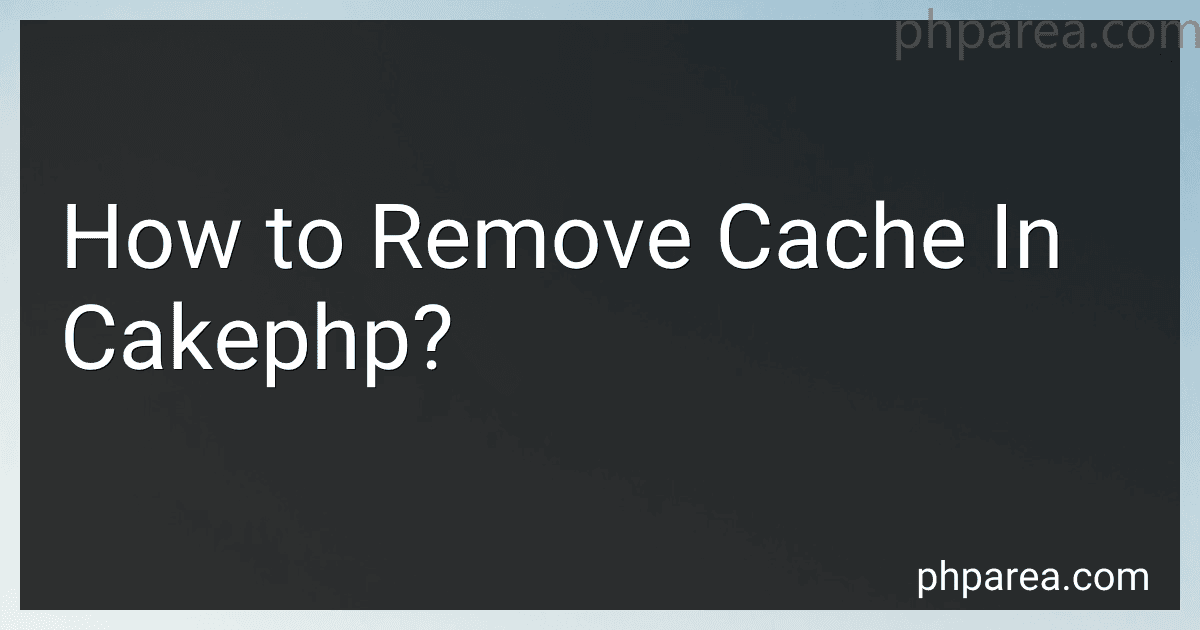 How to Remove Cache In Cakephp? image