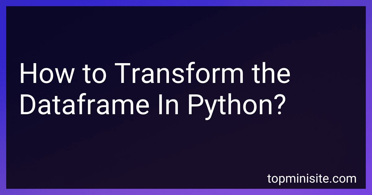 How to Transform the Dataframe In Python? image