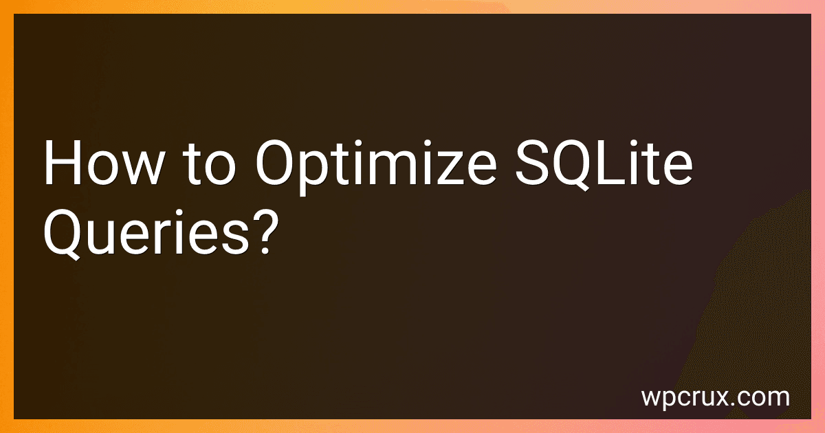 How to Optimize SQLite Queries? image