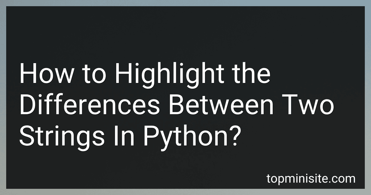 How to Highlight the Differences Between Two Strings In Python? image