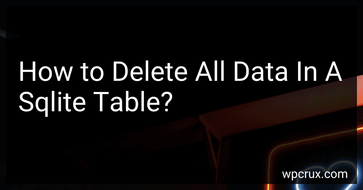 How to Delete All Data In A Sqlite Table? image