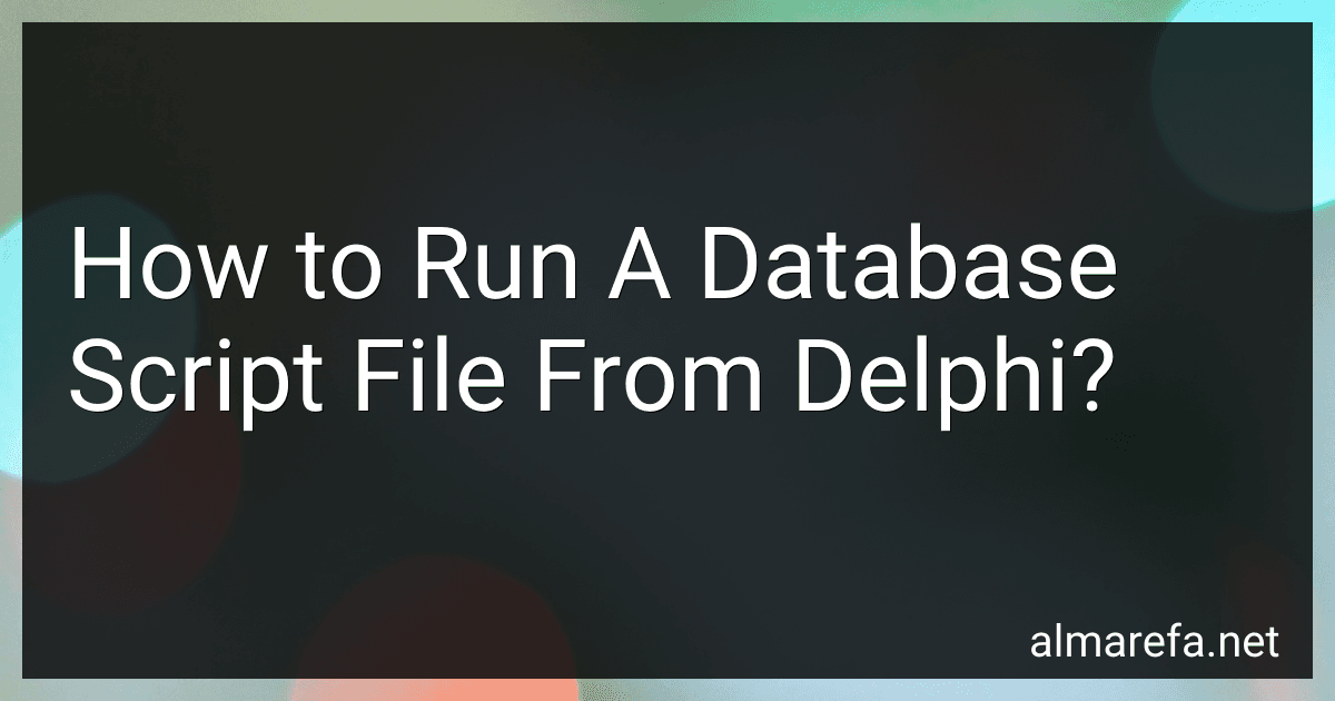 How to Run A Database Script File From Delphi? preview