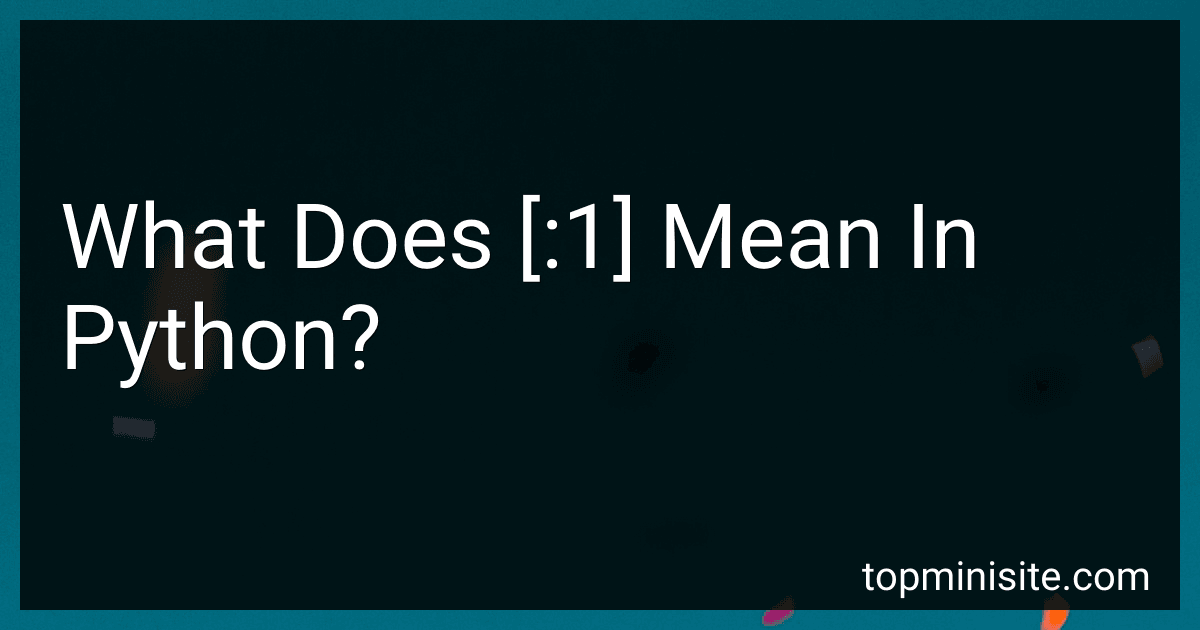 What Does [:1] Mean In Python? image