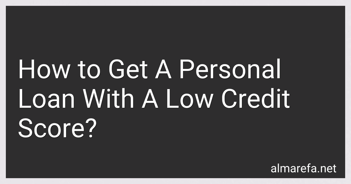 How to Get A Personal Loan With A Low Credit Score? image