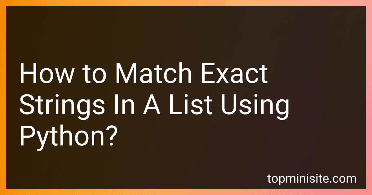 How to Match Exact Strings In A List Using Python? image