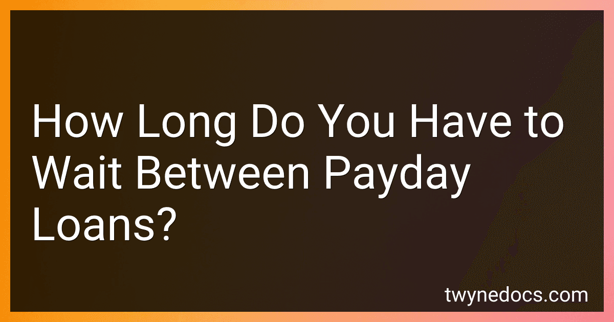 How Long Do You Have to Wait Between Payday Loans? image