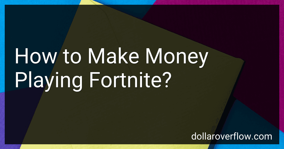 How to Make Money Playing Fortnite? image
