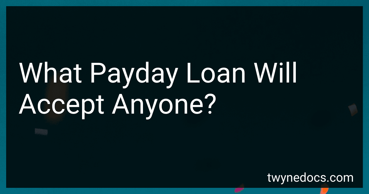 What Payday Loan Will Accept Anyone? image