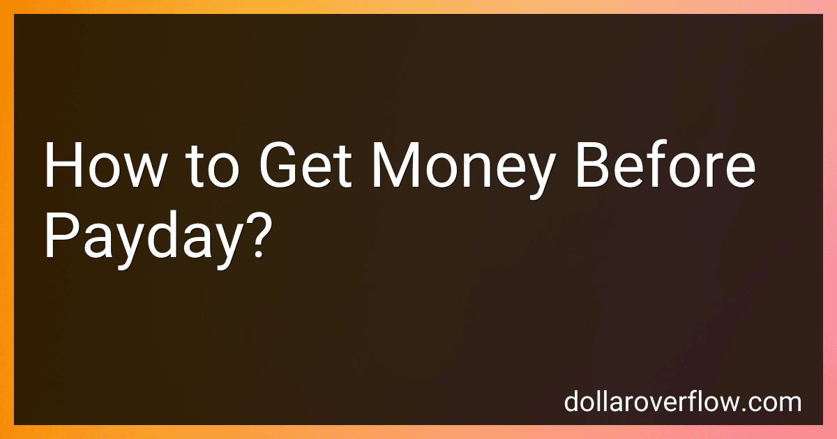 How to Get Money Before Payday? image