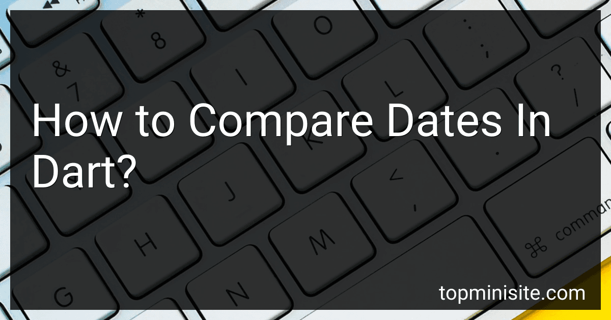 How to Compare Dates In Dart? image