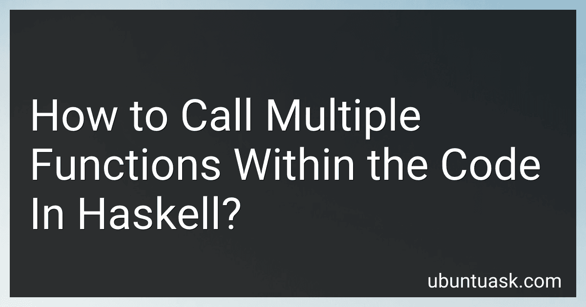 How to Call Multiple Functions Within the Code In Haskell? image