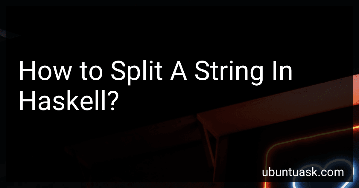 How to Split A String In Haskell? image