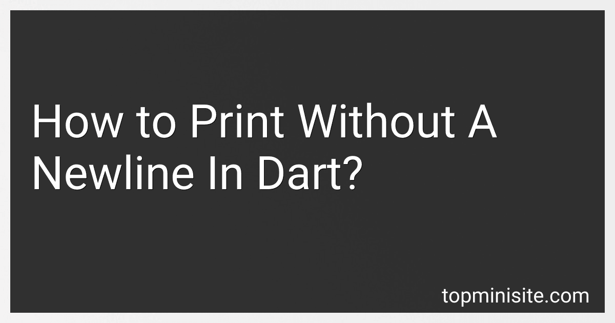 How to Print Without A Newline In Dart? image