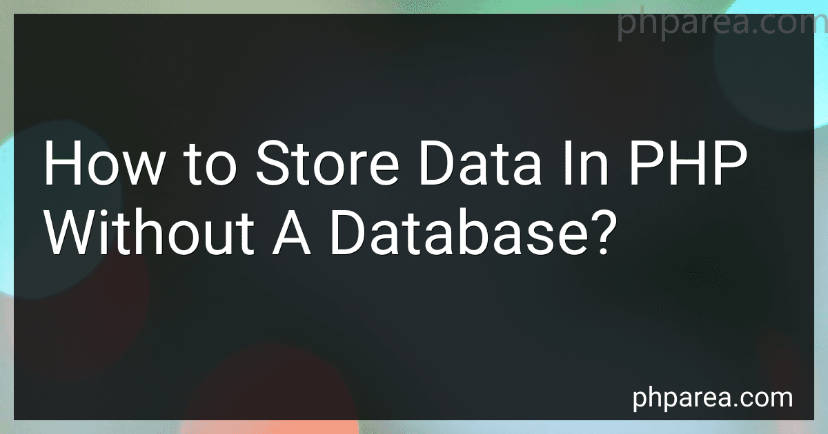 How to Store Data In PHP Without A Database? image