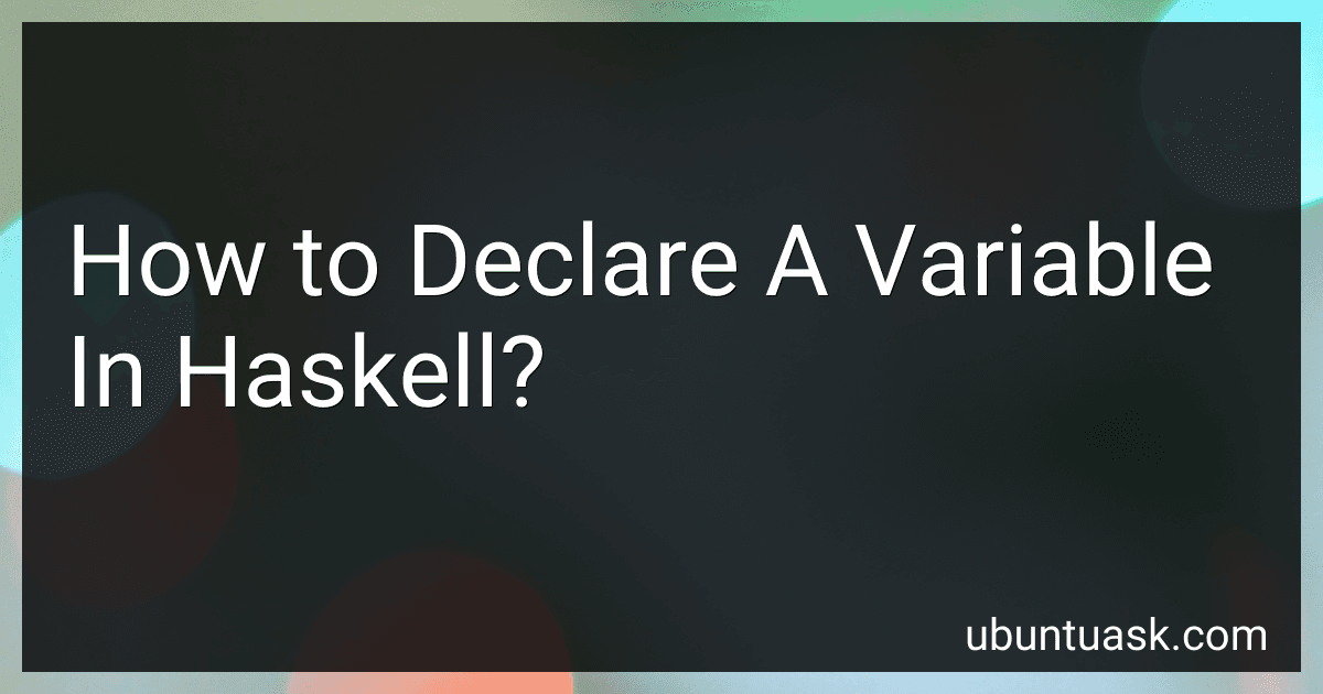 How to Declare A Variable In Haskell? image