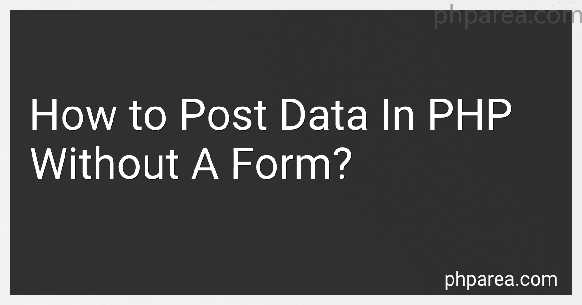 How to Post Data In PHP Without A Form? image