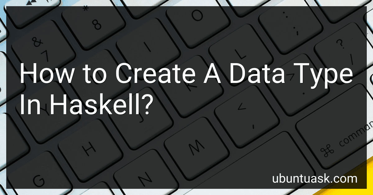 How to Create A Data Type In Haskell? image