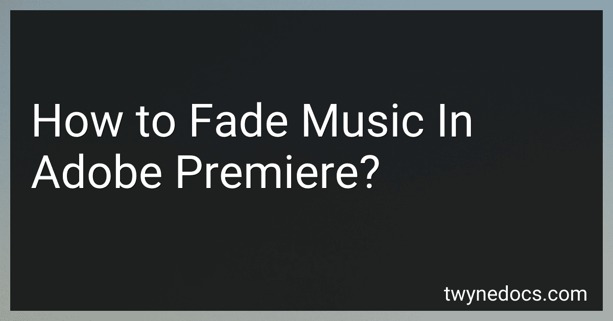 How to Fade Music In Adobe Premiere? image