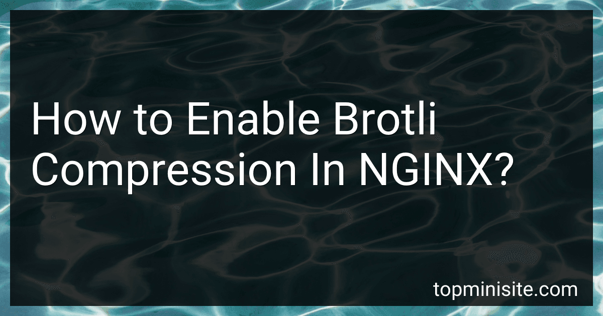 How to Enable Brotli Compression In NGINX? image
