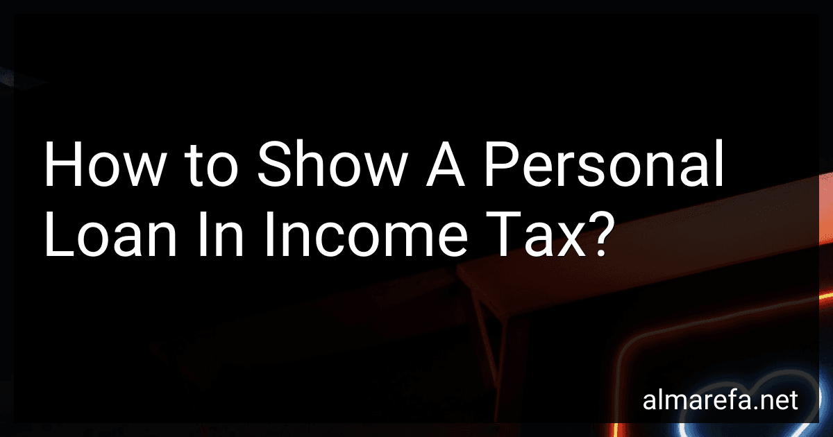 How to Show A Personal Loan In Income Tax? image