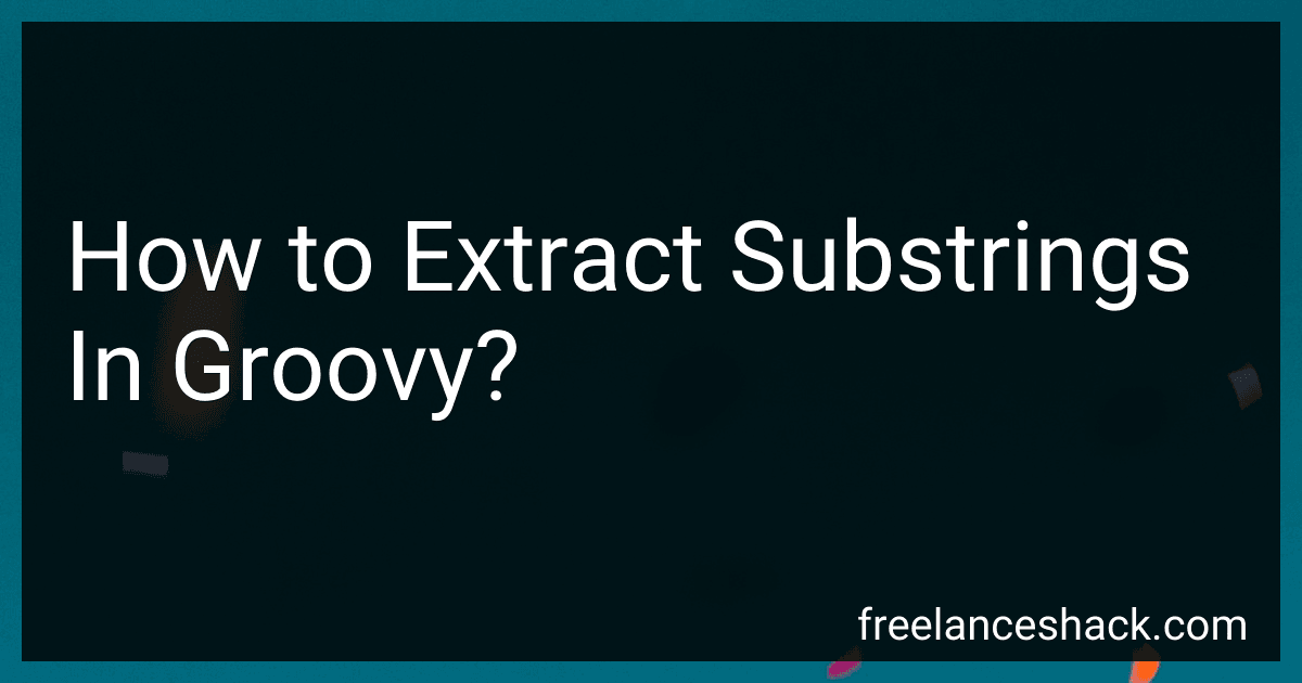 How to Extract Substrings In Groovy? image