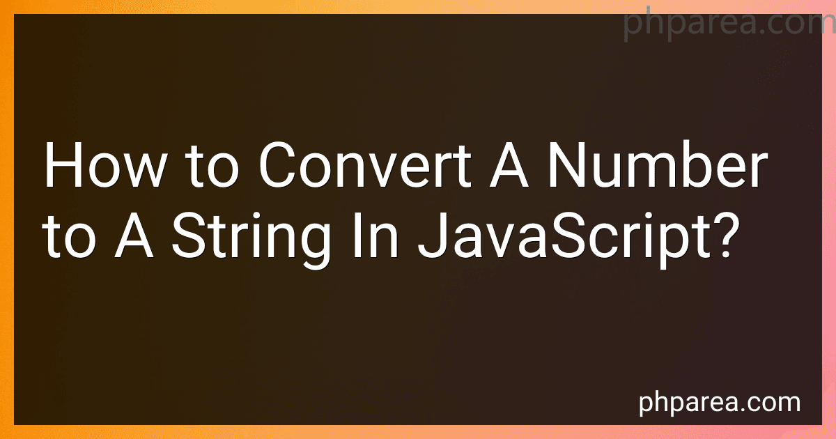 How to Convert A Number to A String In JavaScript? image