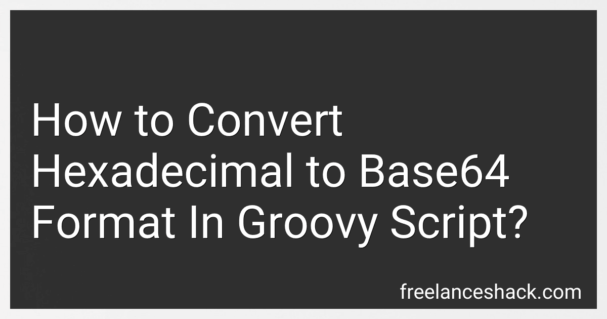 How to Convert Hexadecimal to Base64 Format In Groovy Script? preview
