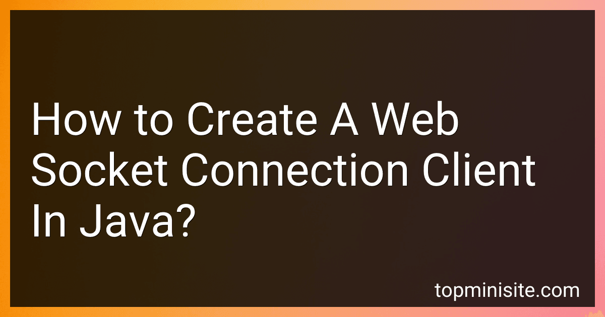How to Create A Web Socket Connection Client In Java? image