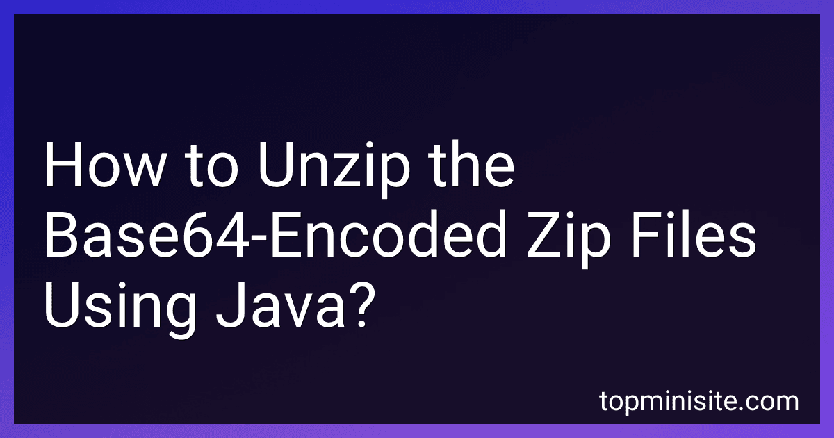 How to Unzip the Base64-Encoded Zip Files Using Java? image
