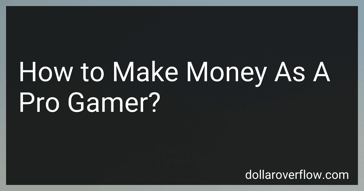 How to Make Money As A Pro Gamer? image