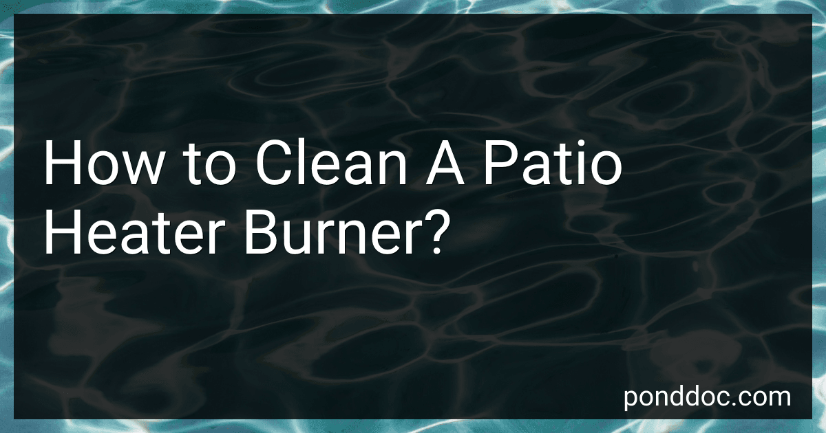How to Clean A Patio Heater Burner? image