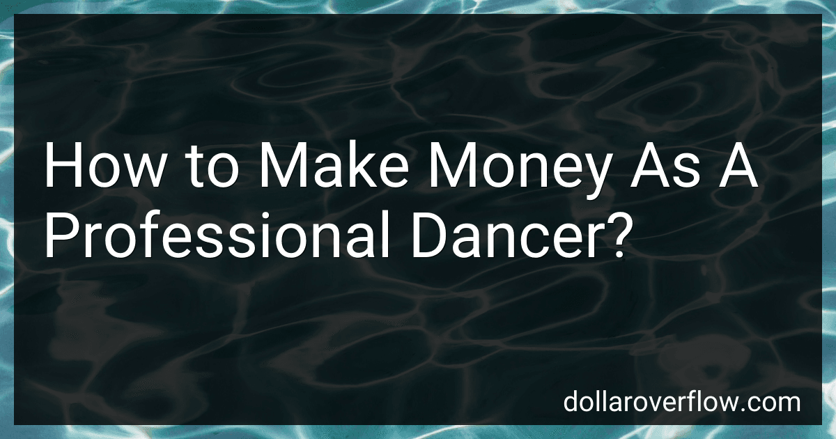 How to Make Money As A Professional Dancer? image