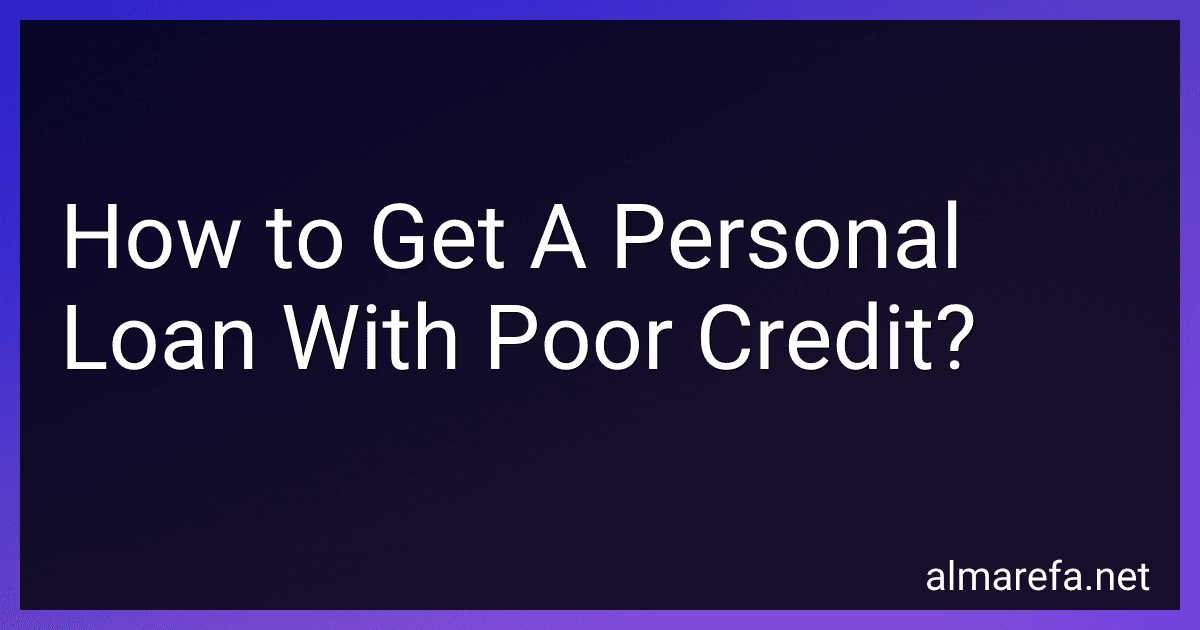 How to Get A Personal Loan With Poor Credit? preview