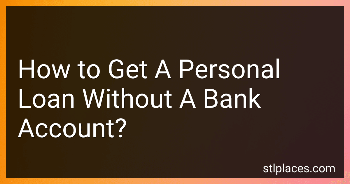 How to Get A Personal Loan Without A Bank Account? image