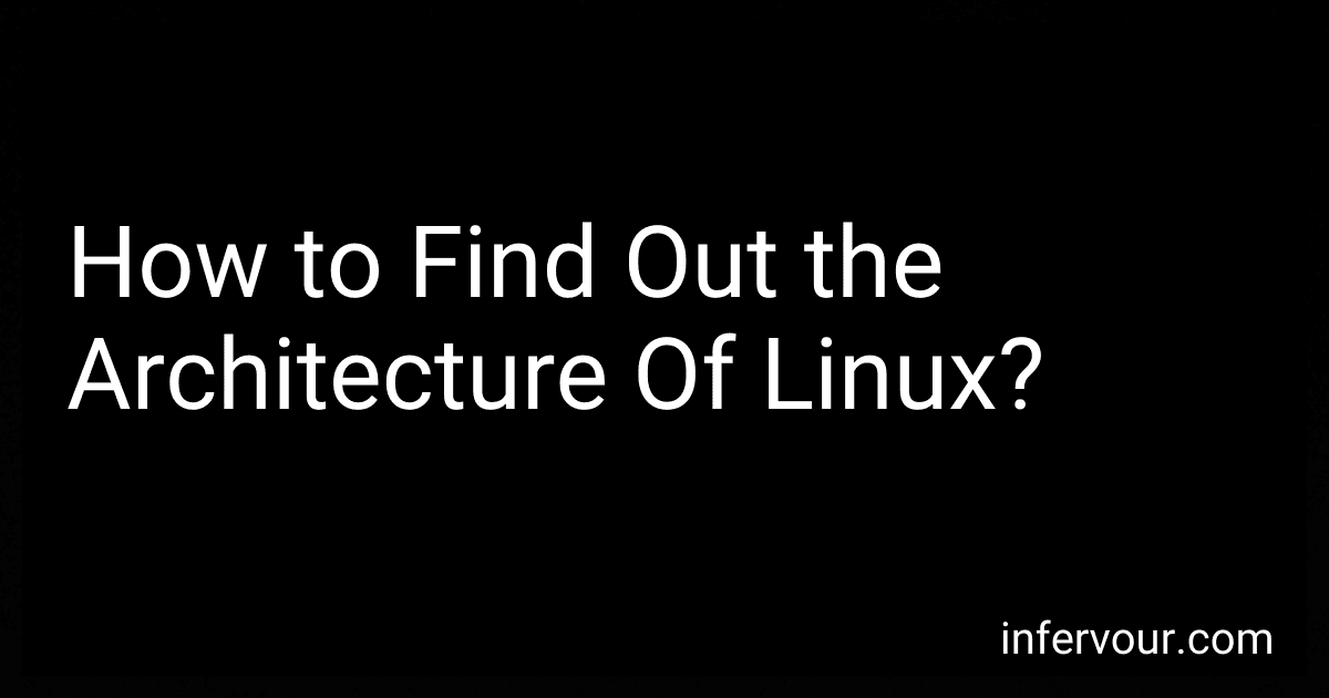 How to Find Out the Architecture Of Linux? image